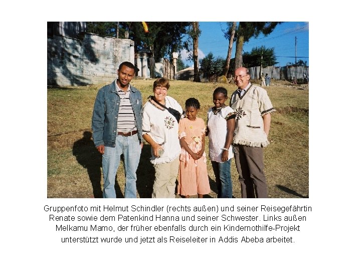 Gruppenfoto mit Helmut Schindler (rechts außen) und seiner Reisegefährtin Renate sowie dem Patenkind Hanna