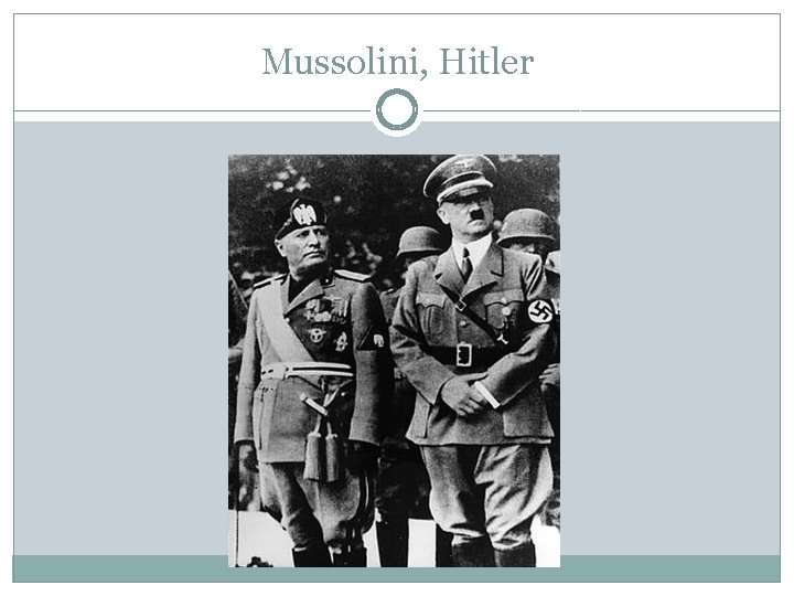 Mussolini, Hitler 