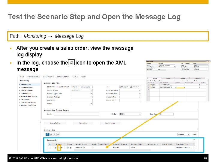 Test the Scenario Step and Open the Message Log Path: Monitoring → Message Log