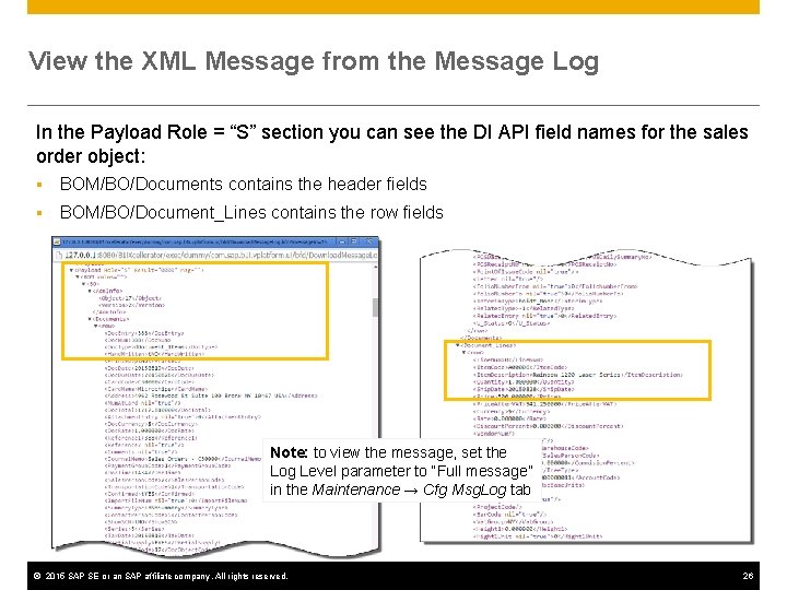 View the XML Message from the Message Log In the Payload Role = “S”