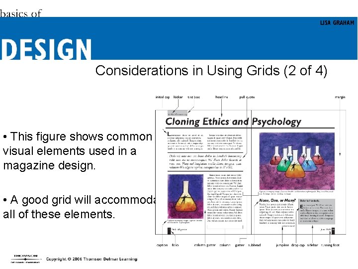 Considerations in Using Grids (2 of 4) • This figure shows common visual elements