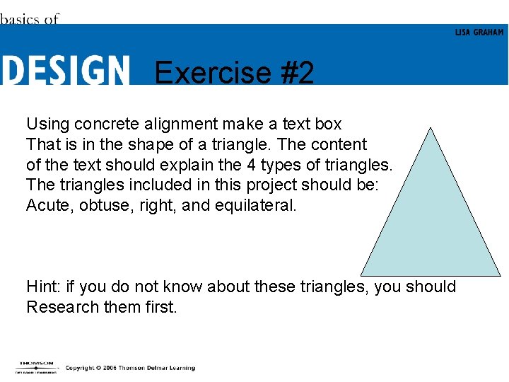 Exercise #2 Using concrete alignment make a text box That is in the shape