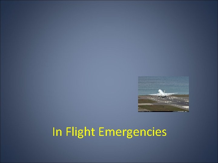 In Flight Emergencies 