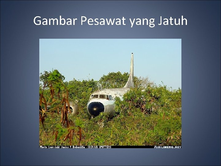 Gambar Pesawat yang Jatuh 