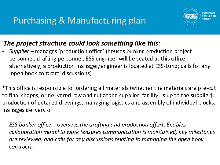 Purchasing & Manufacturing plan The project structure could look something like this: - Supplier