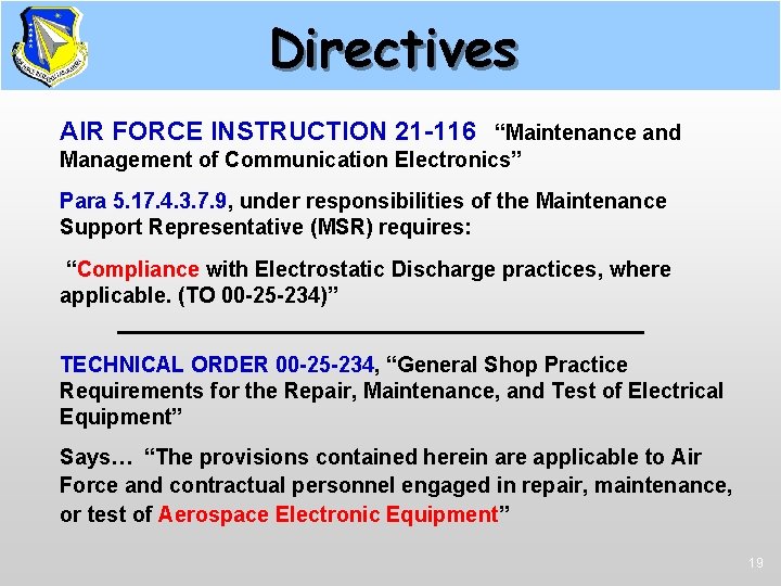 Directives AFI 21 -116 AIR FORCE INSTRUCTION 21 -116 “Maintenance and Management of Communication