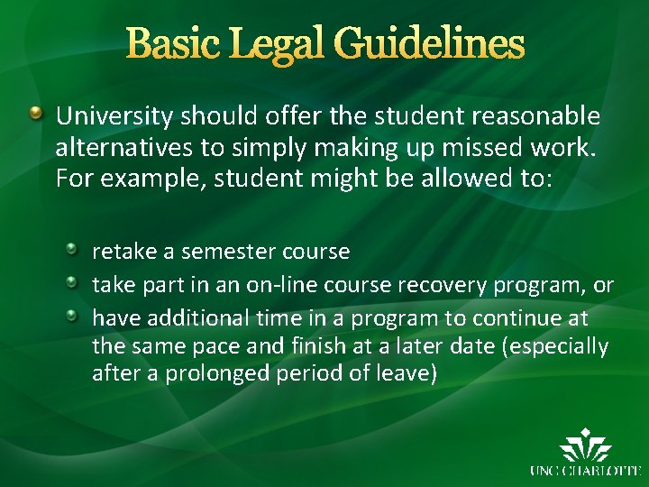 Basic Legal Guidelines University should offer the student reasonable alternatives to simply making up