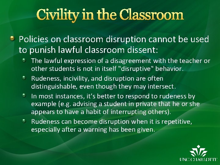 Civility in the Classroom Policies on classroom disruption cannot be used to punish lawful