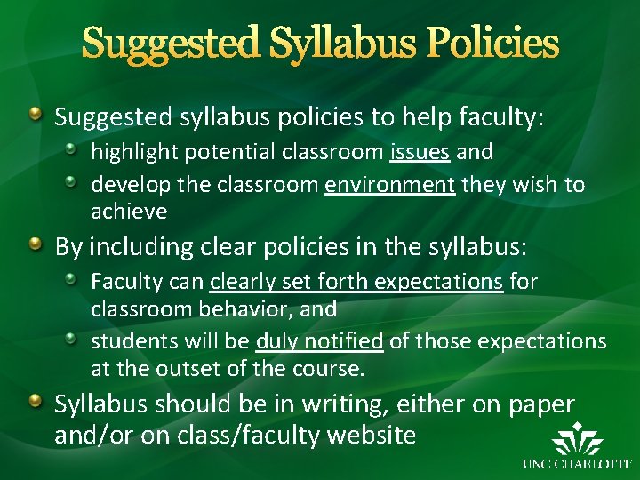 Suggested Syllabus Policies Suggested syllabus policies to help faculty: highlight potential classroom issues and
