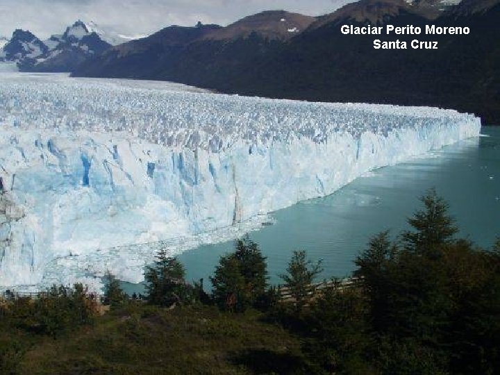 Glaciar Perito Moreno Santa Cruz 