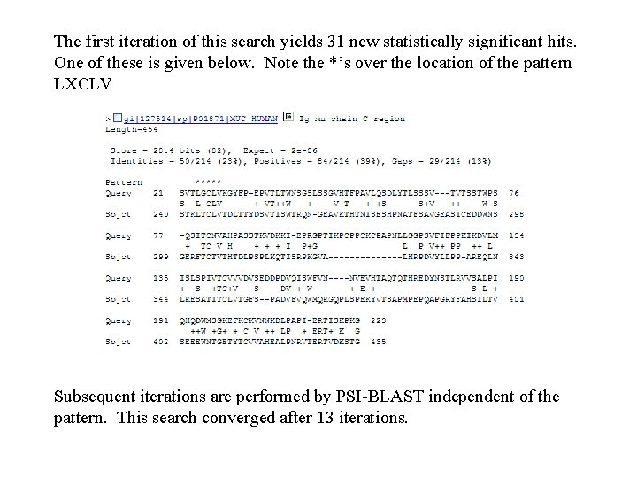 The first iteration of this search yields 31 new statistically significant hits. One of