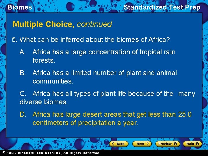 Biomes Standardized Test Prep Multiple Choice, continued 5. What can be inferred about the Biomes Standardized Test Prep Multiple Choice, continued 5. What can be inferred about the
