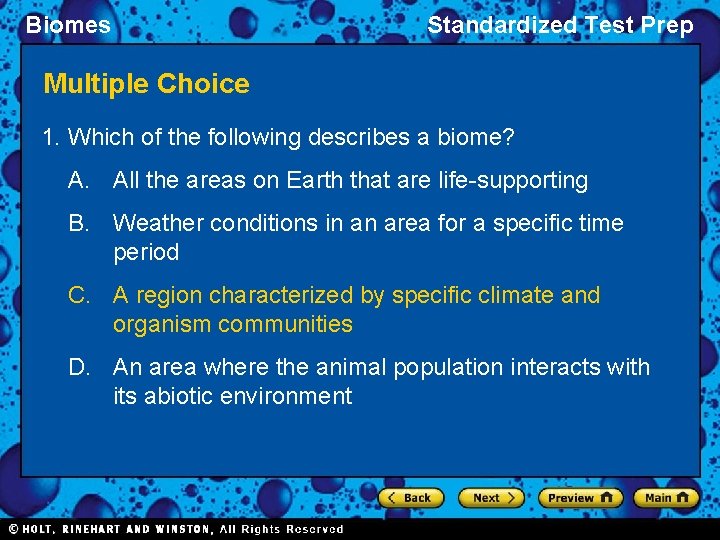 Biomes Standardized Test Prep Multiple Choice 1. Which of the following describes a biome? Biomes Standardized Test Prep Multiple Choice 1. Which of the following describes a biome?