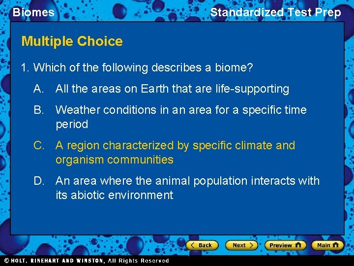 Biomes Standardized Test Prep Multiple Choice 1. Which of the following describes a biome?