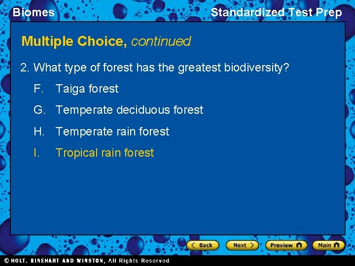 Biomes Standardized Test Prep Multiple Choice, continued 2. What type of forest has the Biomes Standardized Test Prep Multiple Choice, continued 2. What type of forest has the