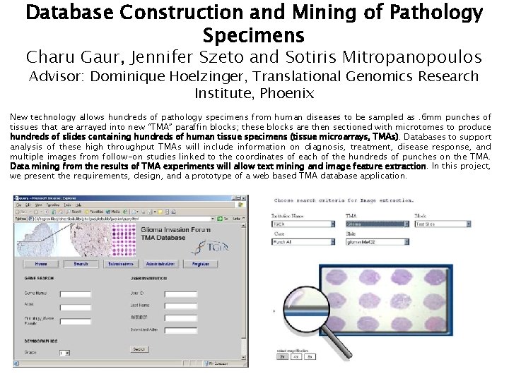 Database Construction and Mining of Pathology Specimens Charu Gaur, Jennifer Szeto and Sotiris Mitropanopoulos