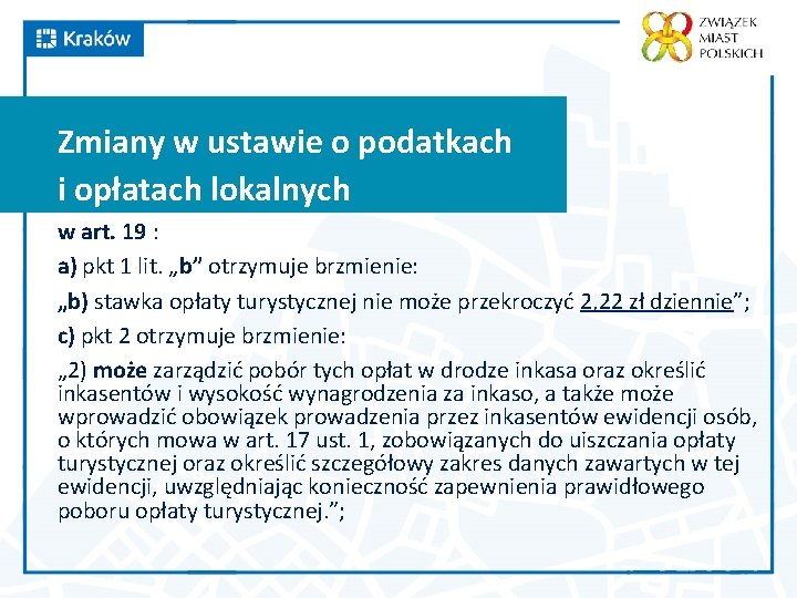 Zmiany w ustawie o podatkach i opłatach lokalnych w art. 19 : a) pkt