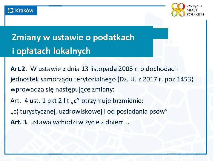 Zmiany w ustawie o podatkach i opłatach lokalnych Art. 2. W ustawie z dnia