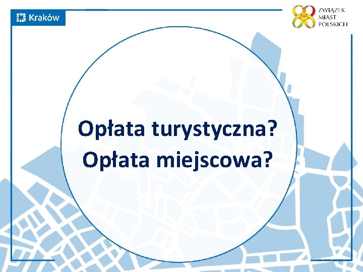 Opłata turystyczna? Opłata miejscowa? 