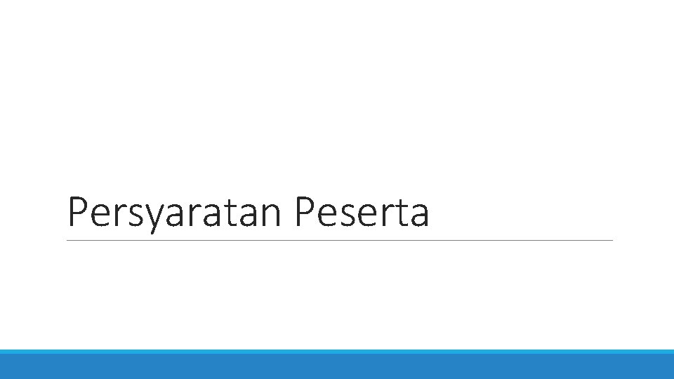 Persyaratan Peserta 