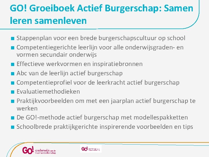 GO! Groeiboek Actief Burgerschap: Samen leren samenleven < Stappenplan voor een brede burgerschapscultuur op