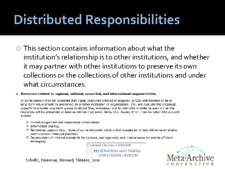 Distributed Responsibilities This section contains information about what the institution’s relationship is to other