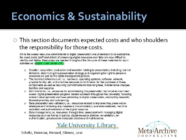 Economics & Sustainability This section documents expected costs and who shoulders the responsibility for