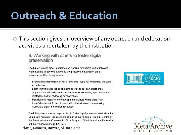 Outreach & Education This section gives an overview of any outreach and education activities
