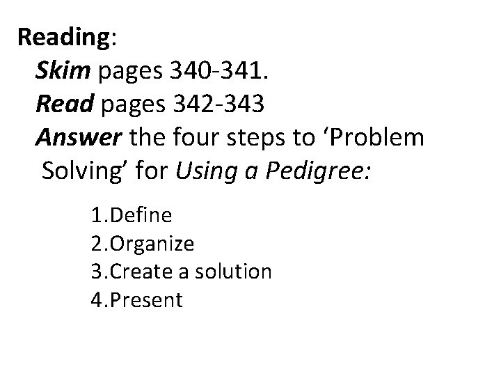 Reading: Skim pages 340 -341. Read pages 342 -343 Answer the four steps to Reading: Skim pages 340 -341. Read pages 342 -343 Answer the four steps to