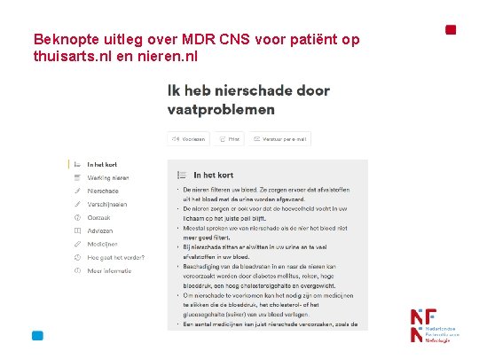 Beknopte uitleg over MDR CNS voor patiënt op thuisarts. nl en nieren. nl 