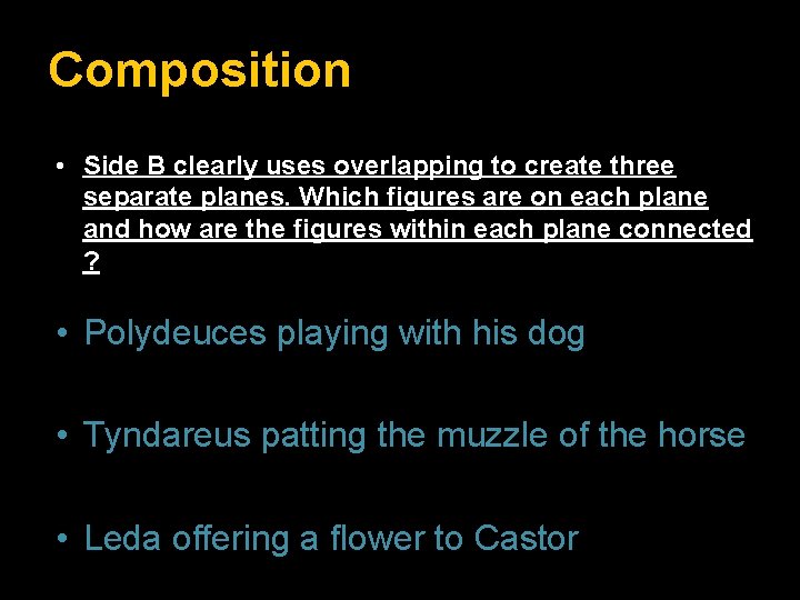 Composition • Side B clearly uses overlapping to create three separate planes. Which figures