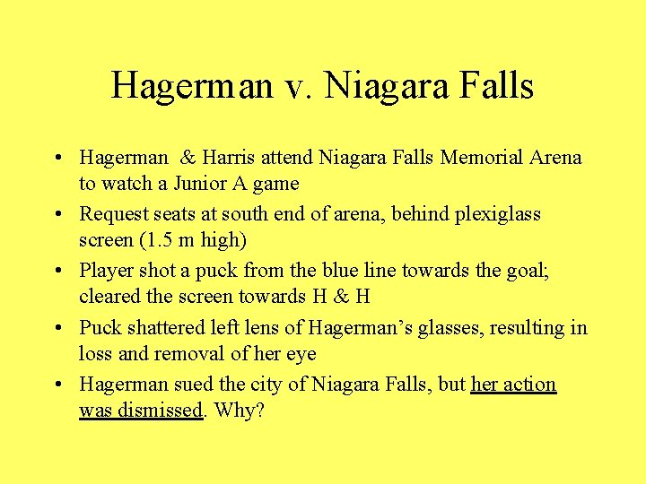 Hagerman v. Niagara Falls • Hagerman & Harris attend Niagara Falls Memorial Arena to