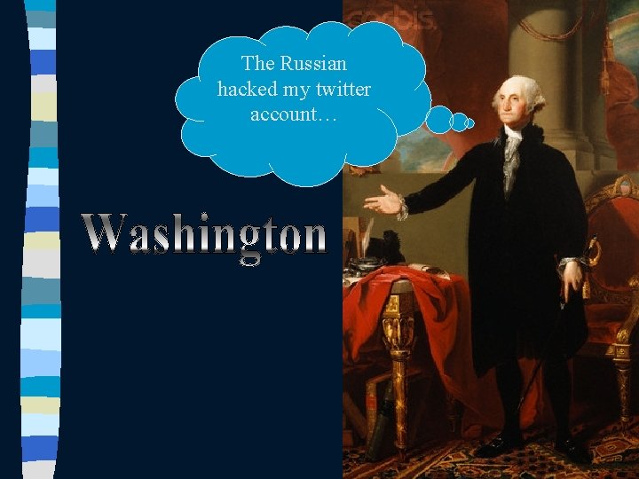 The Russian hacked my twitter account… 