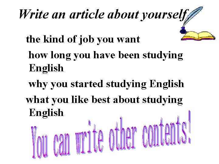 Write an article about yourself. the kind of job you want how long you