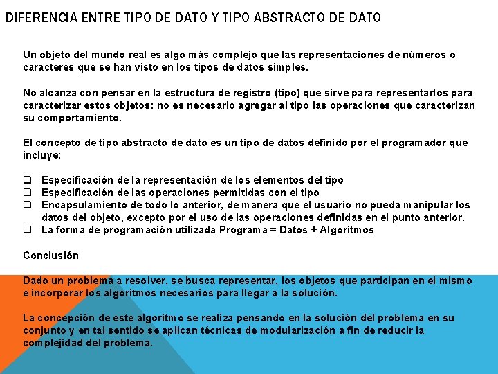 DIFERENCIA ENTRE TIPO DE DATO Y TIPO ABSTRACTO DE DATO Un objeto del mundo