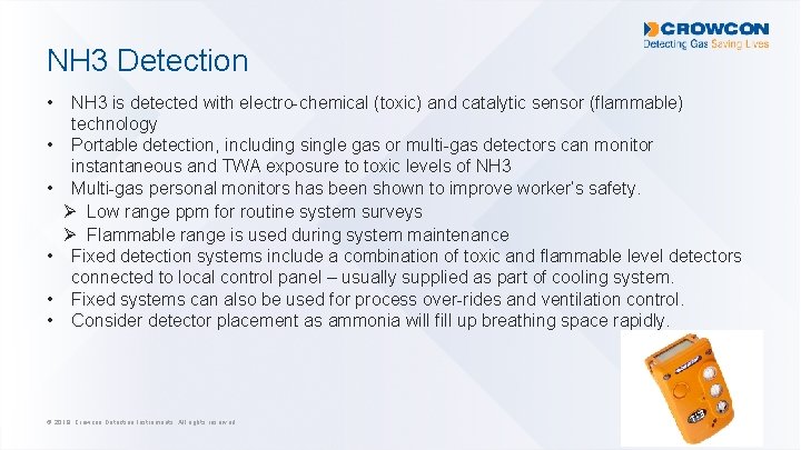 NH 3 Detection • • • NH 3 is detected with electro-chemical (toxic) and