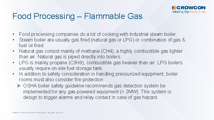 Food Processing – Flammable Gas • • Food processing companies do a lot of