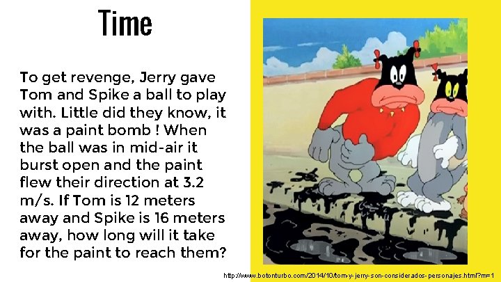 Time To get revenge, Jerry gave Tom and Spike a ball to play with.