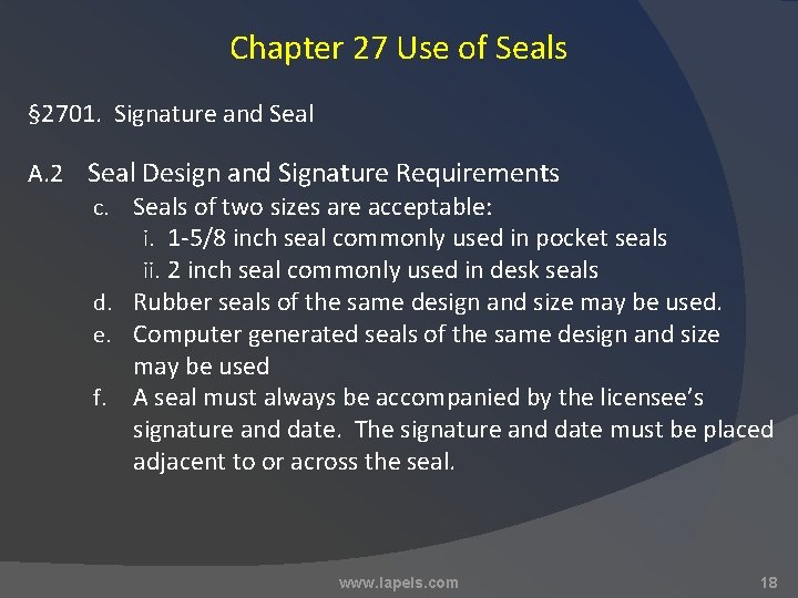 Chapter 27 Use of Seals § 2701. Signature and Seal A. 2 Seal Design