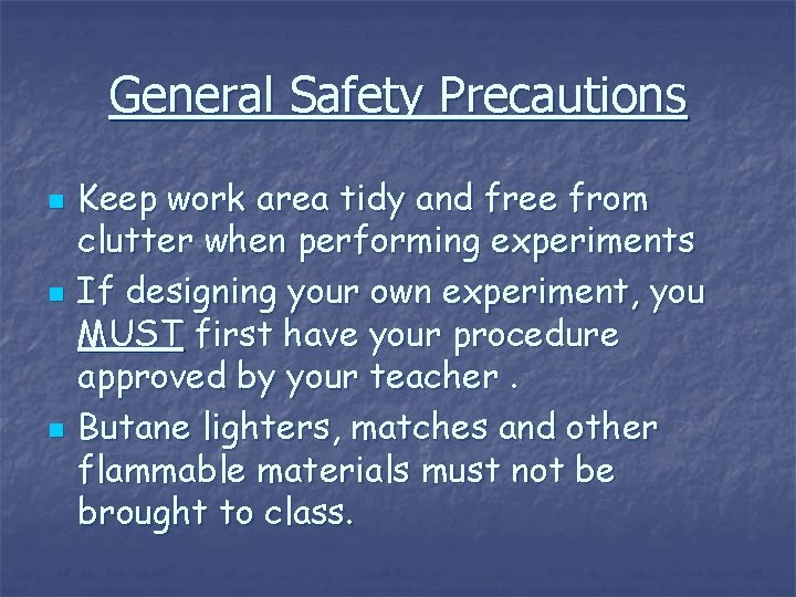 General Safety Precautions n n n Keep work area tidy and free from clutter