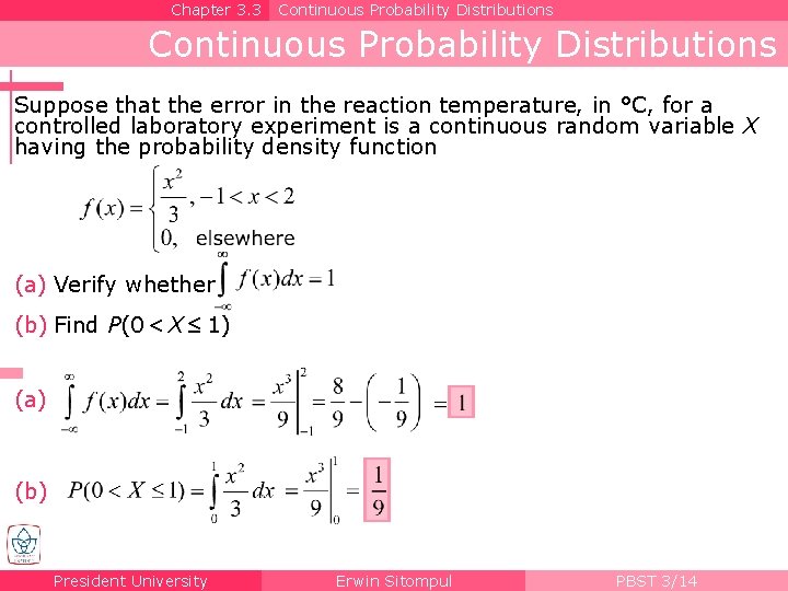 Chapter 3. 3 Continuous Probability Distributions Suppose that the error in the reaction temperature,