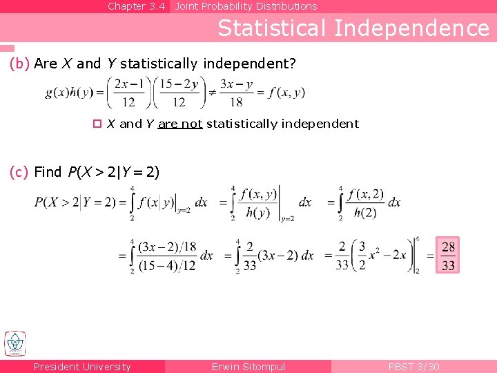 Chapter 3. 4 Joint Probability Distributions Statistical Independence (b) Are X and Y statistically