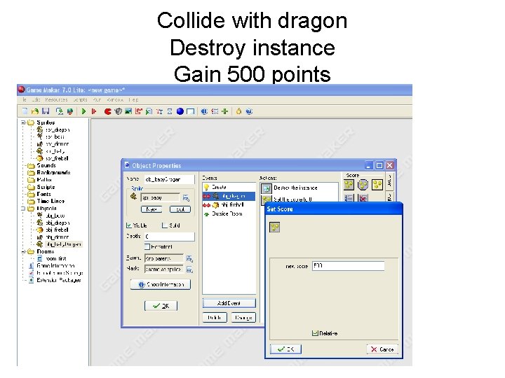Collide with dragon Destroy instance Gain 500 points 