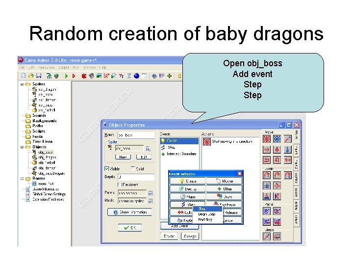 Random creation of baby dragons Open obj_boss Add event Step 