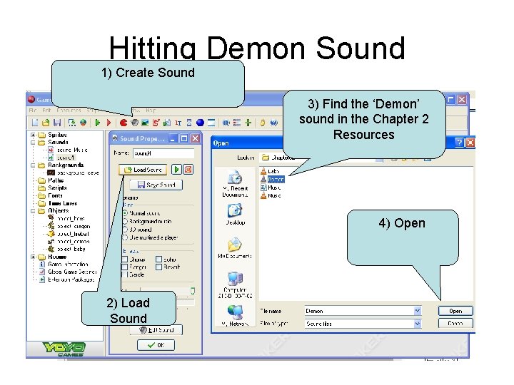 Hitting Demon Sound 1) Create Sound 3) Find the ‘Demon’ sound in the Chapter