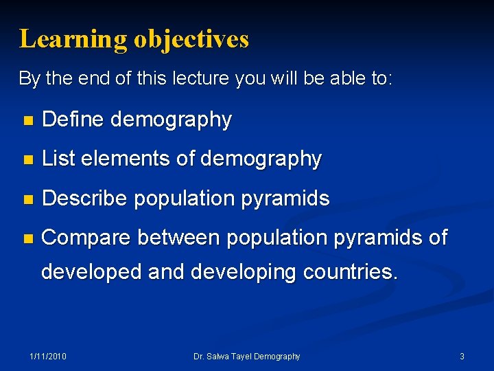 Learning objectives By the end of this lecture you will be able to: n