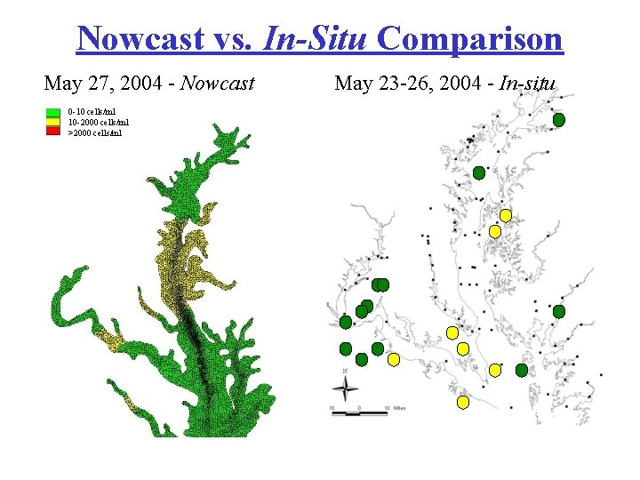 Nowcast vs. In-Situ Comparison May 27, 2004 - Nowcast 0 -10 cells/ml 10 -2000