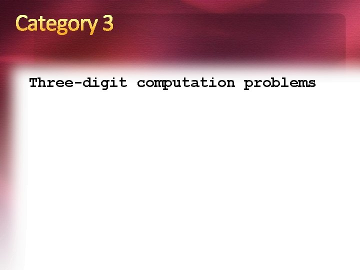 Category 3 Three-digit computation problems 