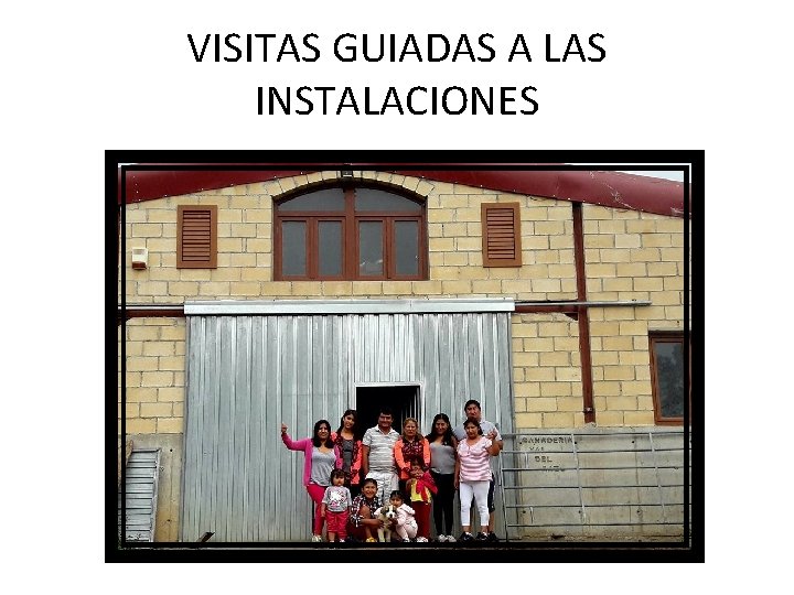 VISITAS GUIADAS A LAS INSTALACIONES 