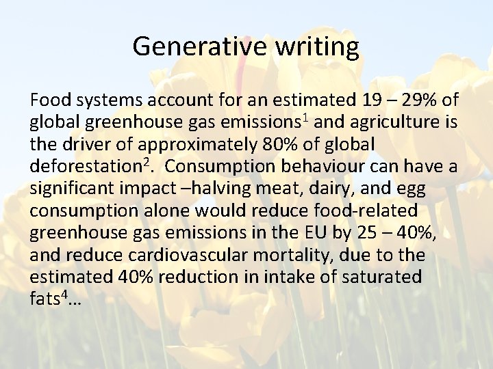 Generative writing Food systems account for an estimated 19 – 29% of global greenhouse